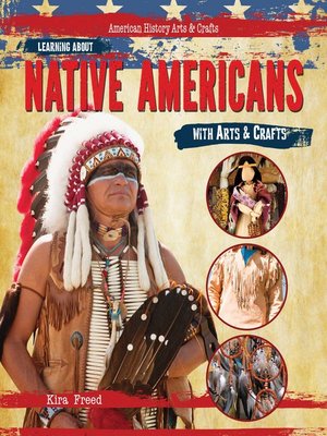 cover image of Learning About Native Americans with Arts & Crafts